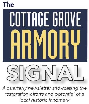 Armory Newsletter - The Cottage Grove Armory Signal