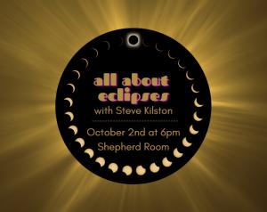 all about eclipses with Steve Kilston