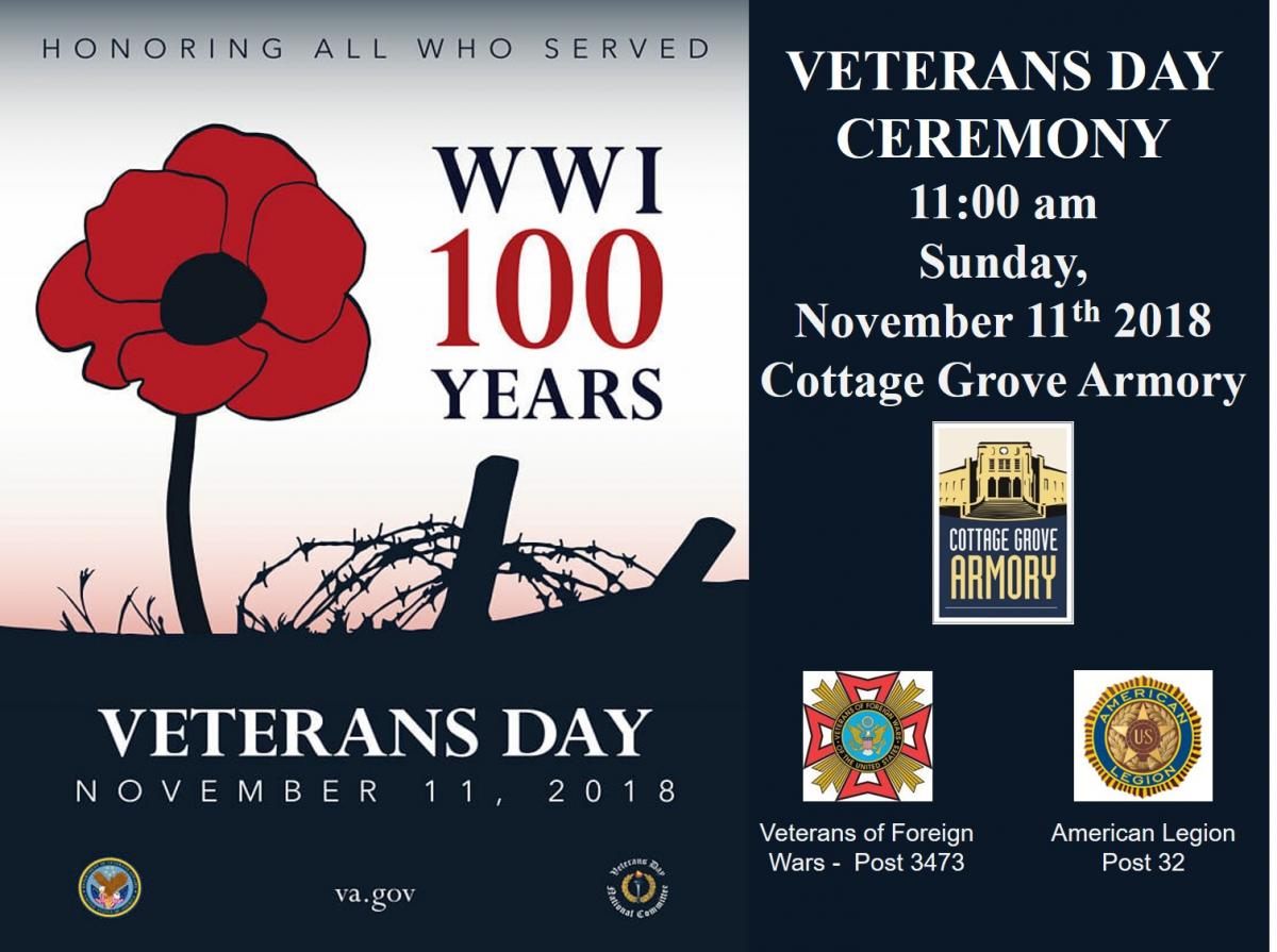 Veterans Day Ceremony Flyer - November 11, 2018  at 11:00 am in the Cottage Grove Armory