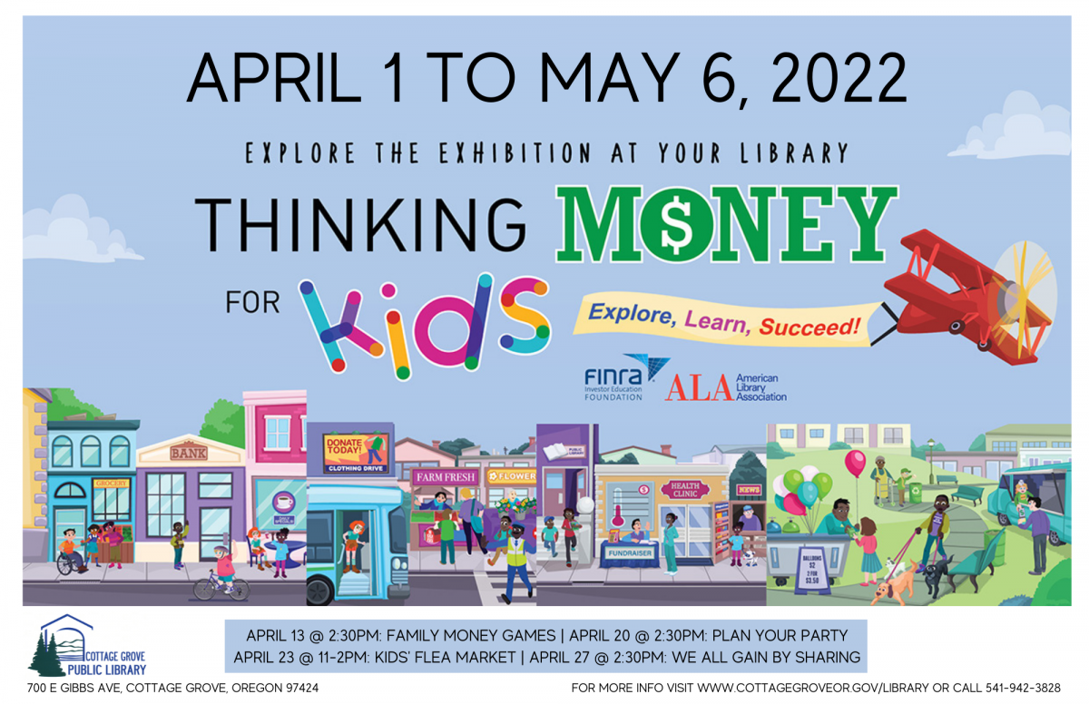 Thinking Money for Kids coming to Cottage Grove Library April 1, - May 6, 2022
