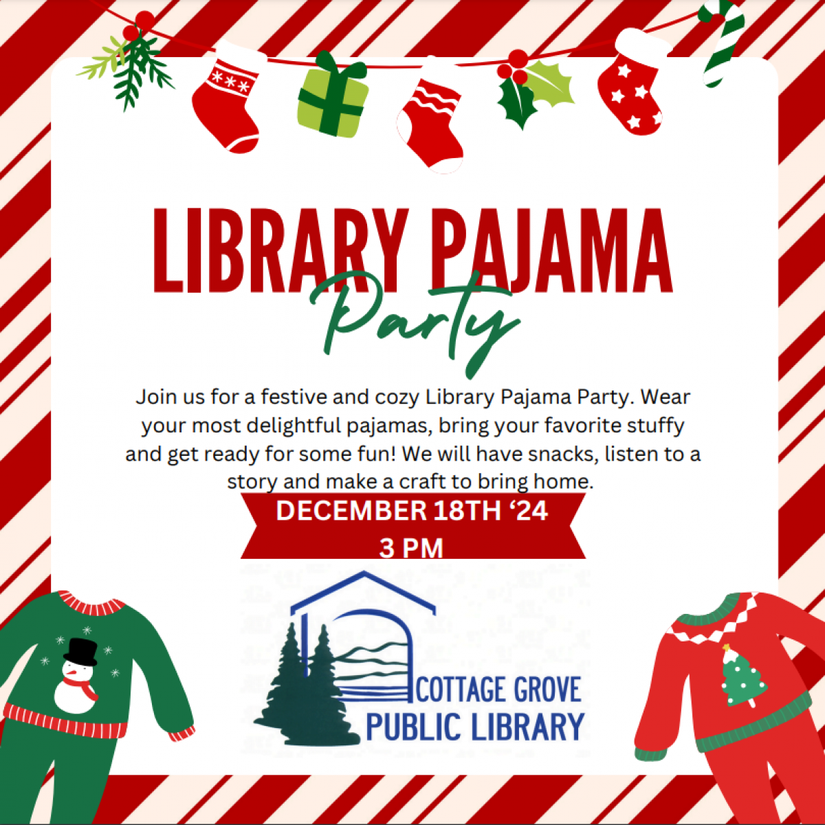 The library is having a pajama party for kids! Join us for a special storytime, snacks, and bring your favorite stuffed animal.