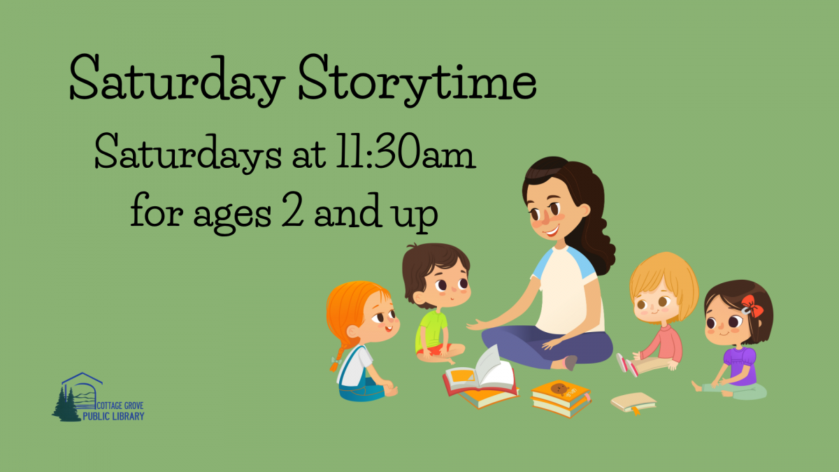 Saturday Storytime at 11:30am for ages 2 and up